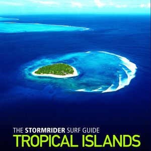 Le Stormrider Guide Tropical islands