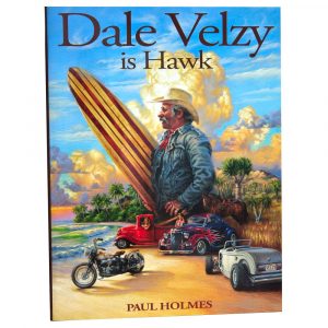 Dale Velzy is Hawk